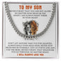 My Son| You Are Not Alone - Cuban Link Necklace