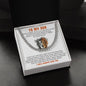 My Son| You Are Not Alone - Cuban Link Necklace