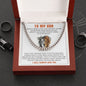 My Son| You Are Not Alone - Cuban Link Necklace