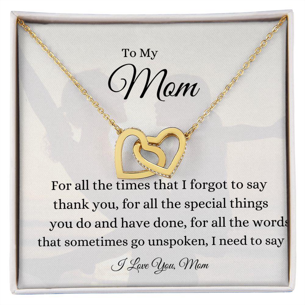 To My Mom Interlocking Loving Hearts
