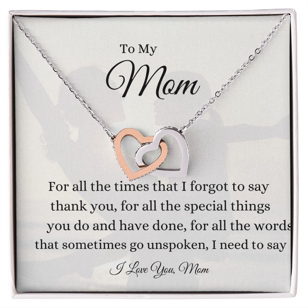 To My Mom Interlocking Loving Hearts