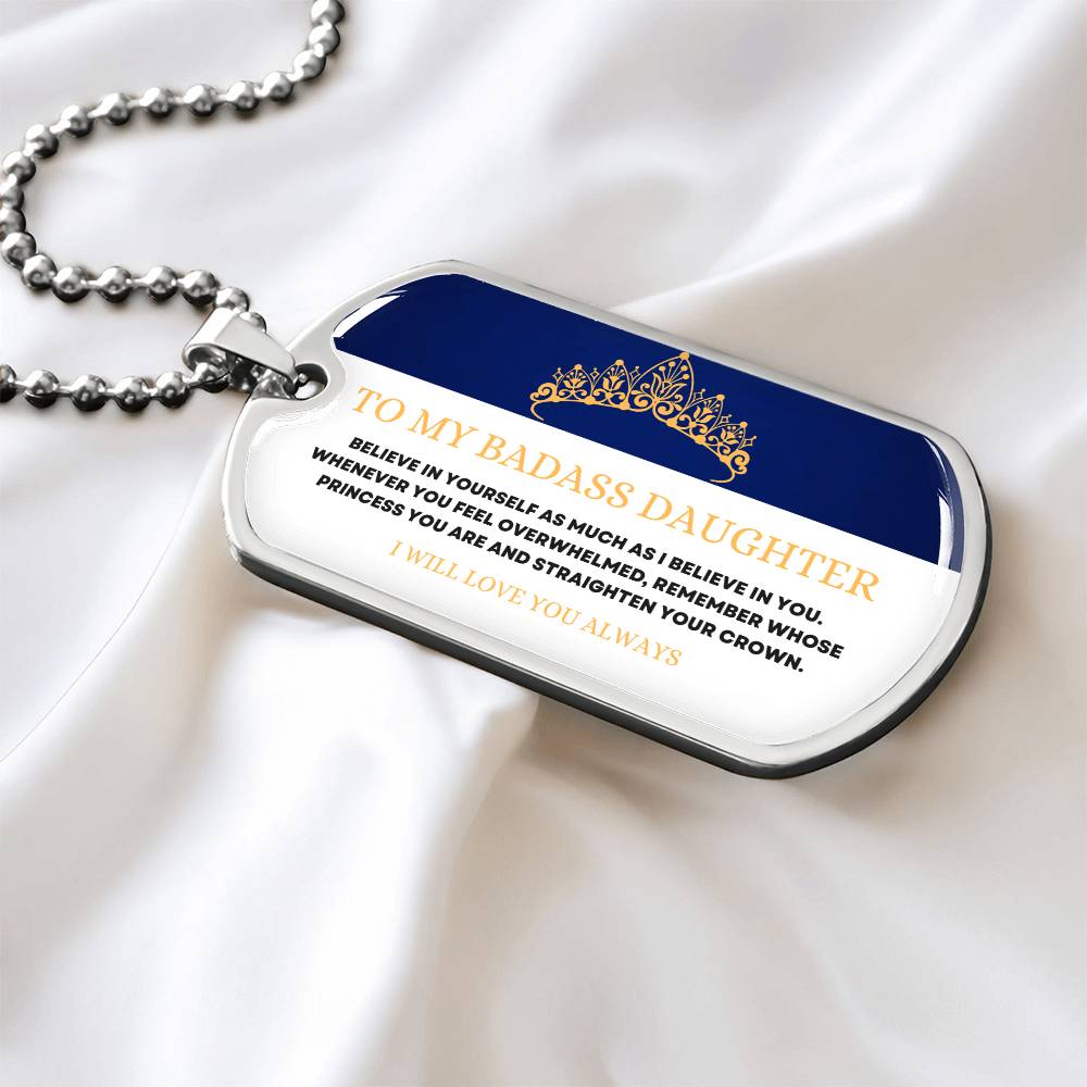 To My Badass Daughter - Adjust Your Crown - Premium Dog Tag Necklace