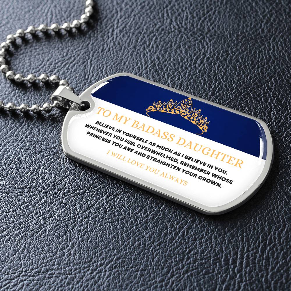 To My Badass Daughter - Adjust Your Crown - Premium Dog Tag Necklace
