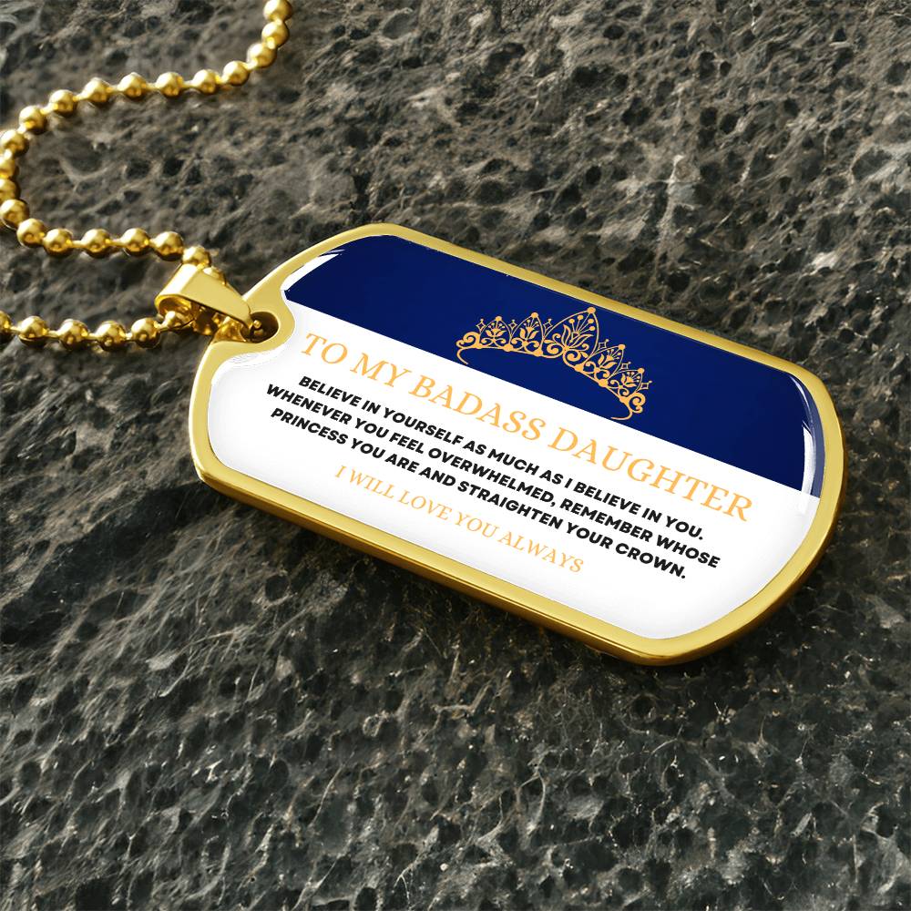 To My Badass Daughter - Adjust Your Crown - Premium Dog Tag Necklace
