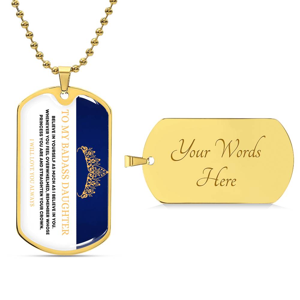 To My Badass Daughter - Adjust Your Crown - Premium Dog Tag Necklace