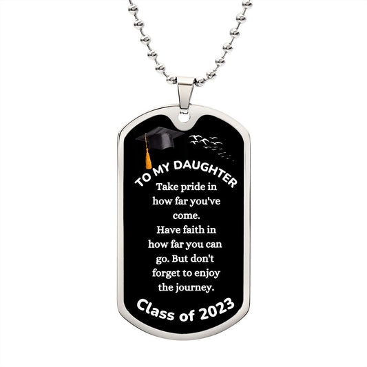 To My Daughter Graduation Dog Tag Chain