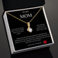 To Mom Alluring Beauty Necklace