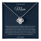 To My Beautiful Mom Love Knot Necklace