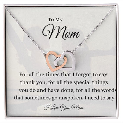 To My Mom Interlocking Loving Hearts