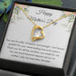 Happy Mother's Day Forever Love Necklace